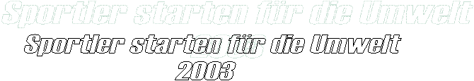Sportler starten fr die Umwelt 2003